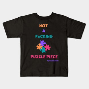 Not A F*cking Puzzle Piece (blk outline) Kids T-Shirt